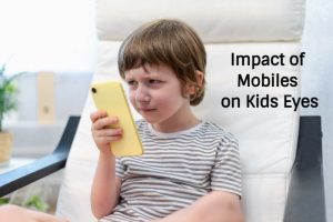 Impact of Mobiles on Kids Eyes