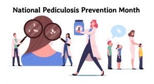 National Pediculosis Prevention Month