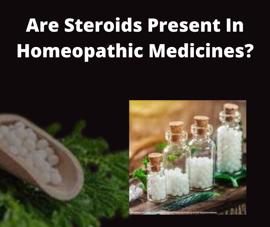 Are Steroids Present In Homeopathic Medicines?