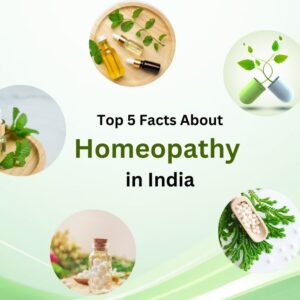 Top 5 Facts About Homeopathy in India