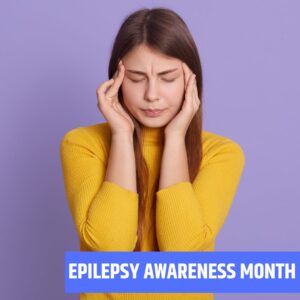 Epilepsy Awareness Month