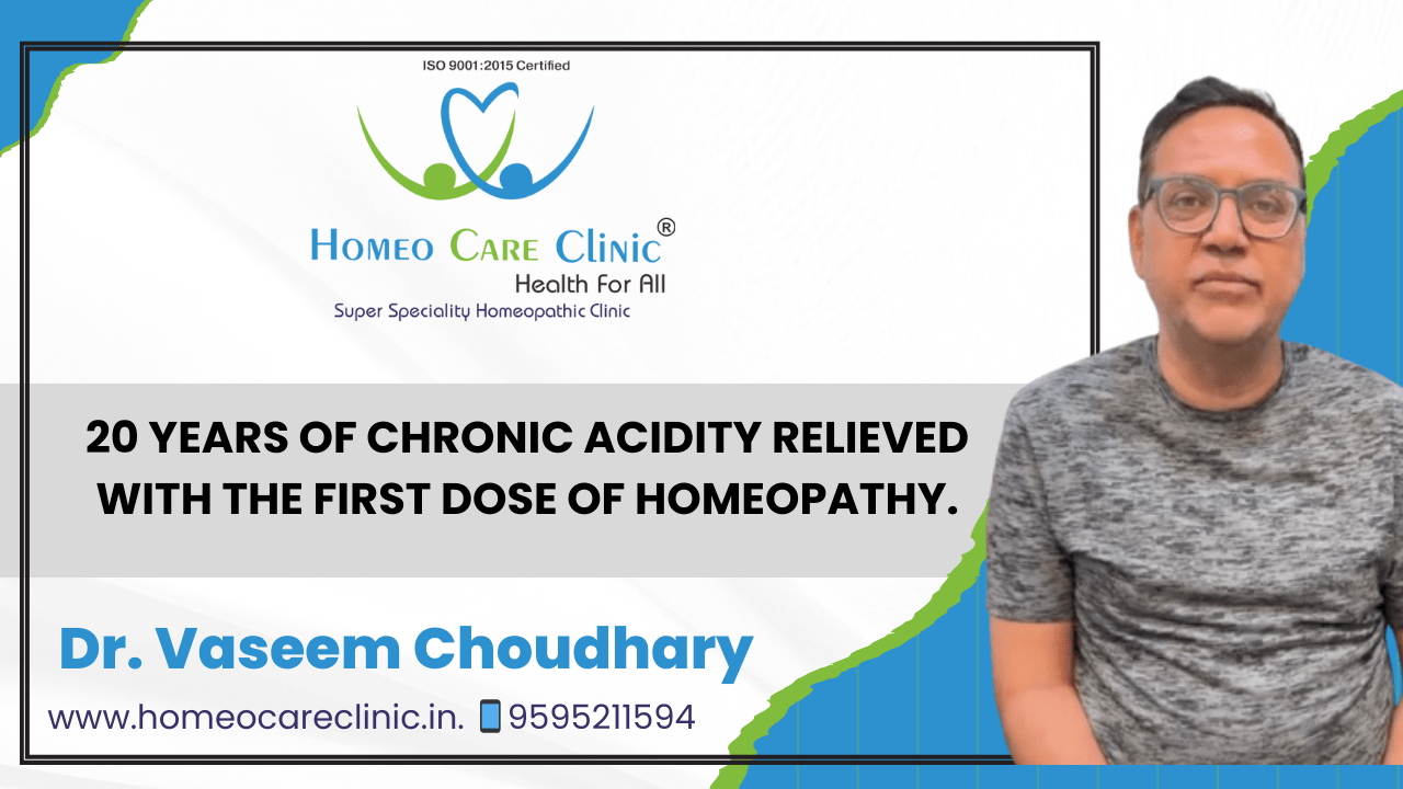 Homeopathic treatment for chronic acidity and acid reflux by Dr. Vaseem Choudhary