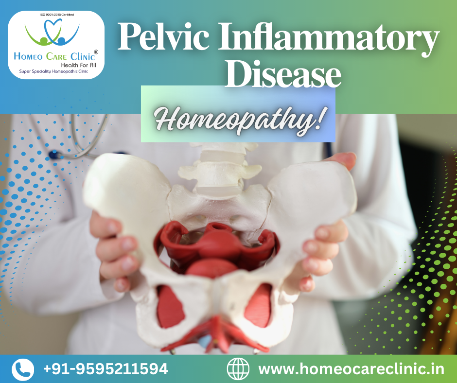 Holistic Homeopathic Treatment for Pelvic Inflammatory Disease (PID)